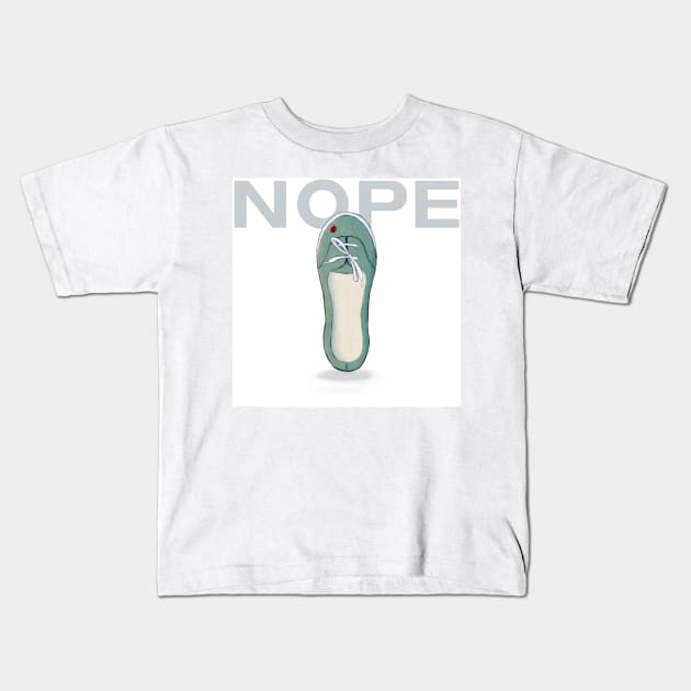 Nope: The Shoe Kids T-Shirt by Youre-So-Punny